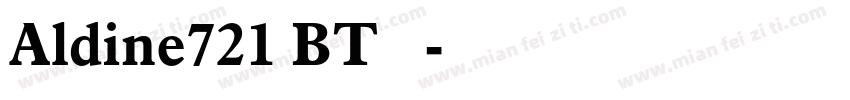Aldine721 BT 粗体字体转换